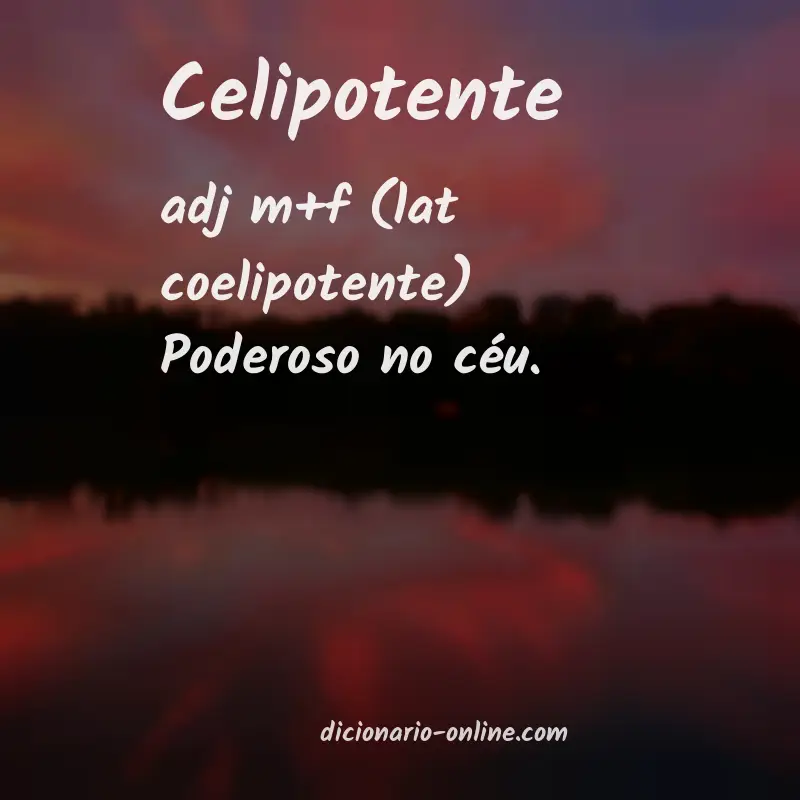 Significado de celipotente