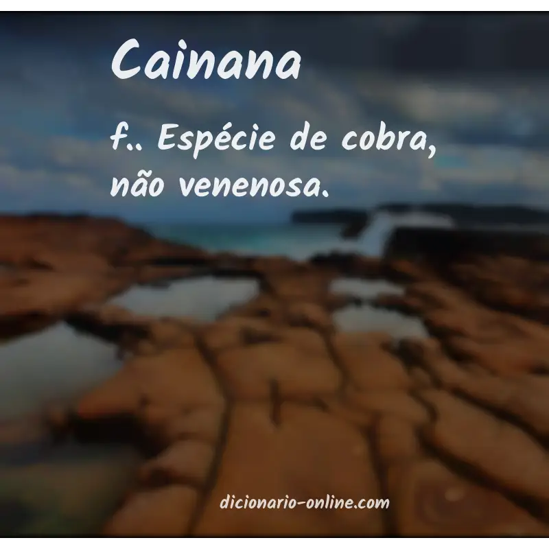 Significado de cainana
