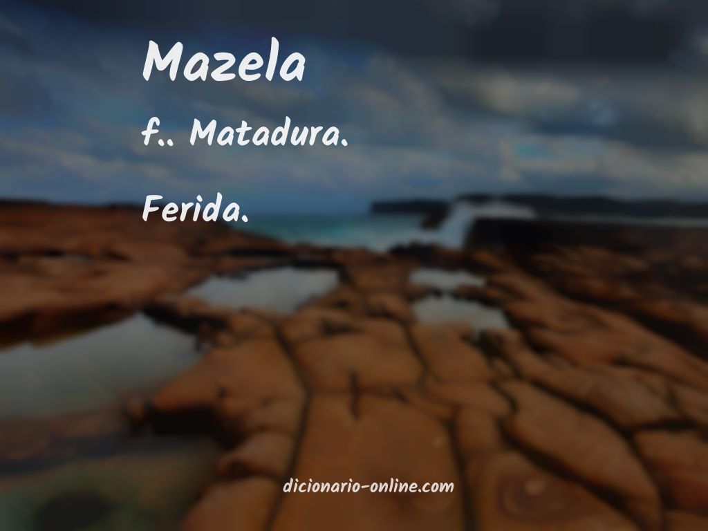 Significado de mazela