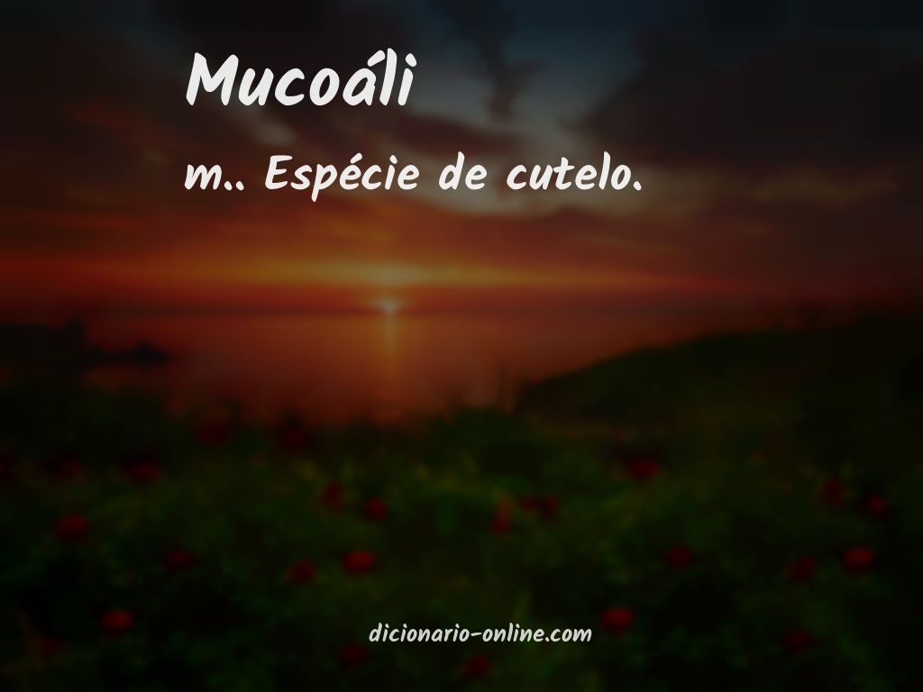 Significado de mucoáli