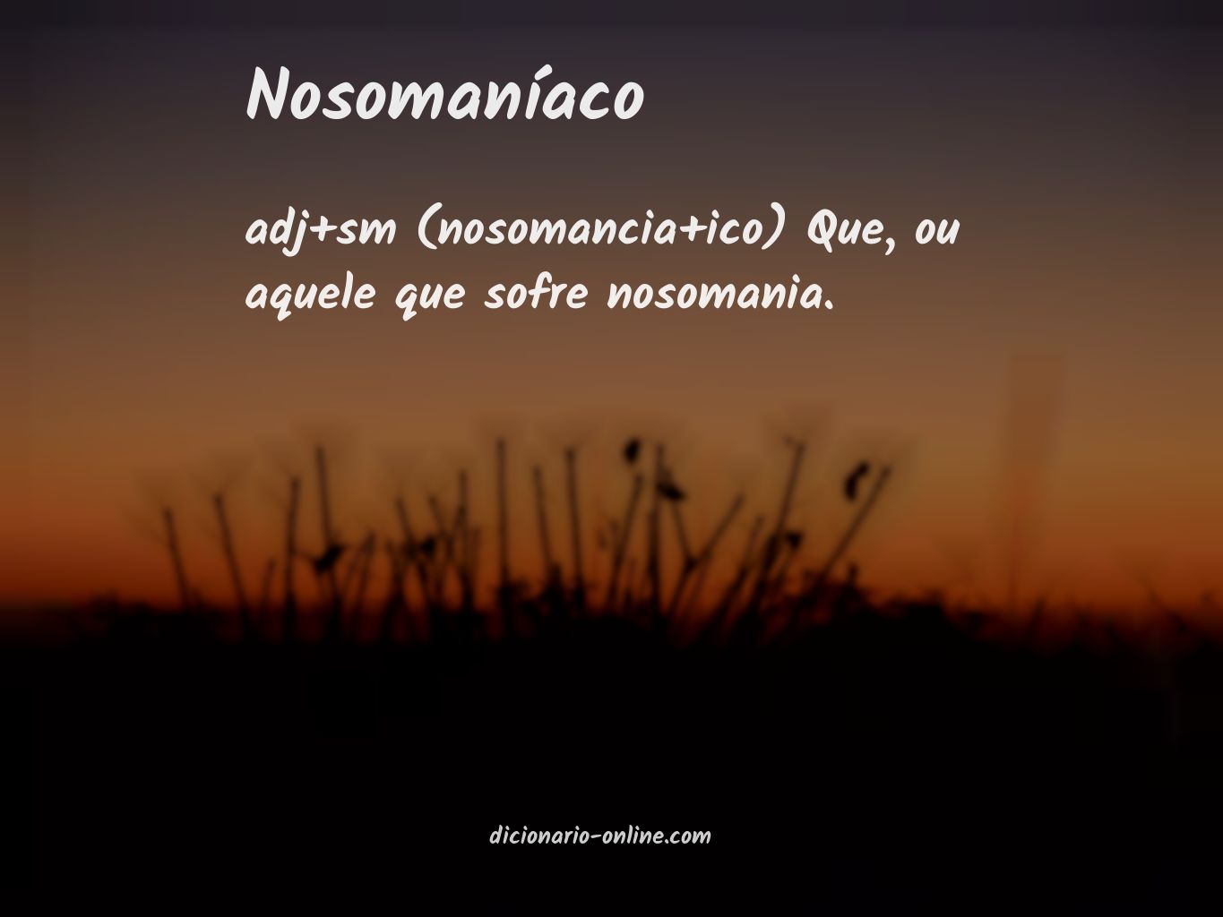 Significado de nosomaníaco