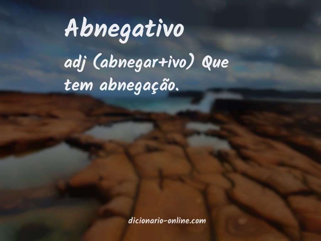 Significado de abnegativo