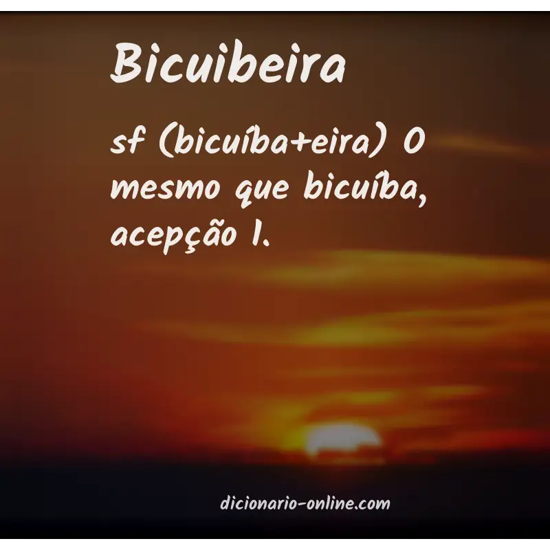 Significado de bicuibeira