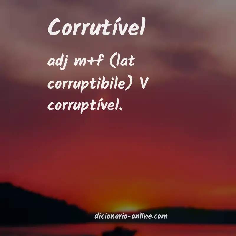 Significado de corrutível