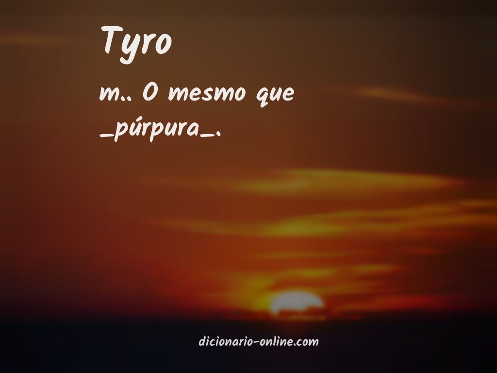 Significado de tyro