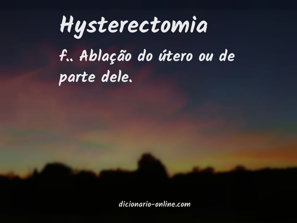 Significado de hysterectomia