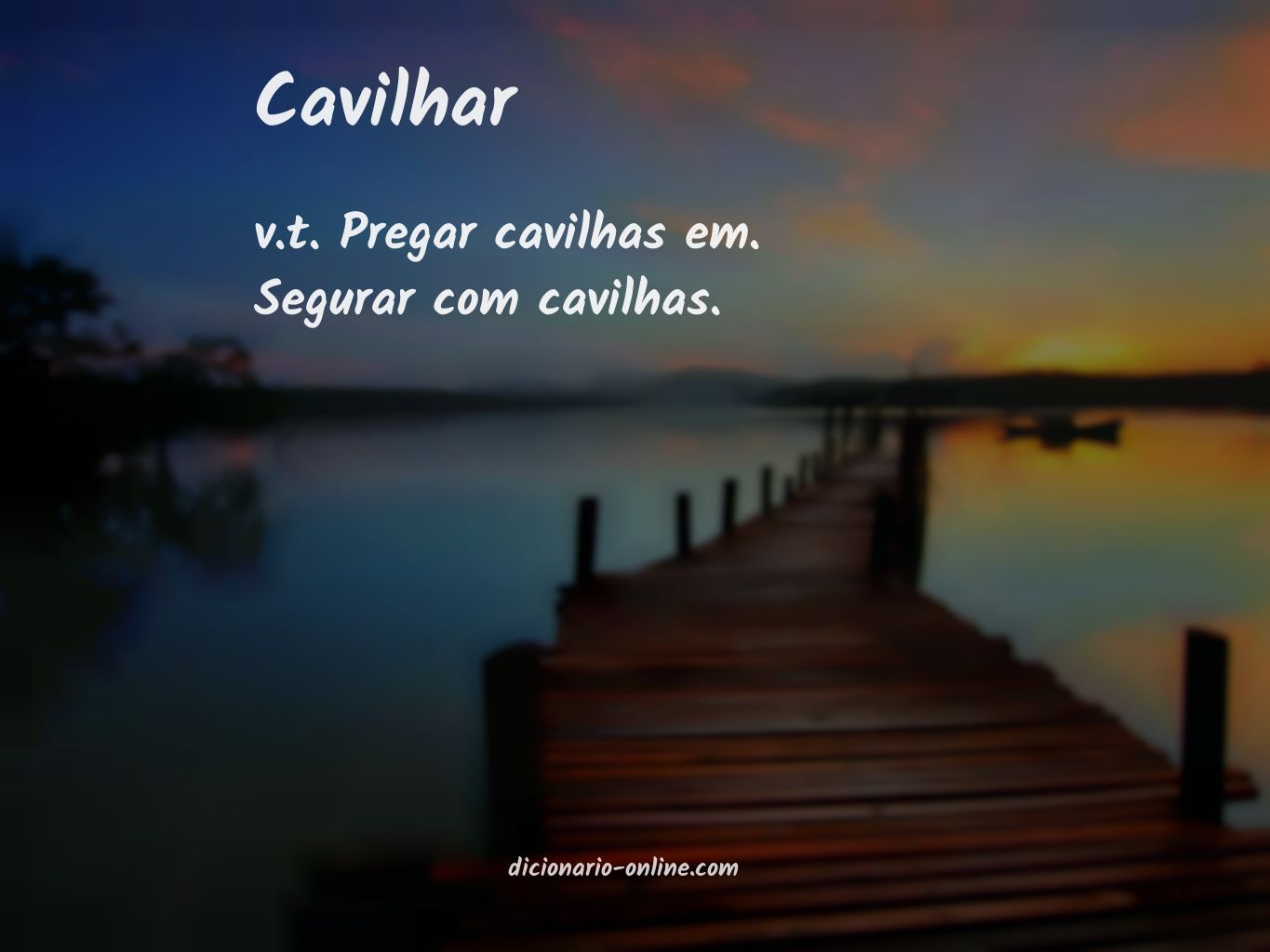 Significado de cavilhar