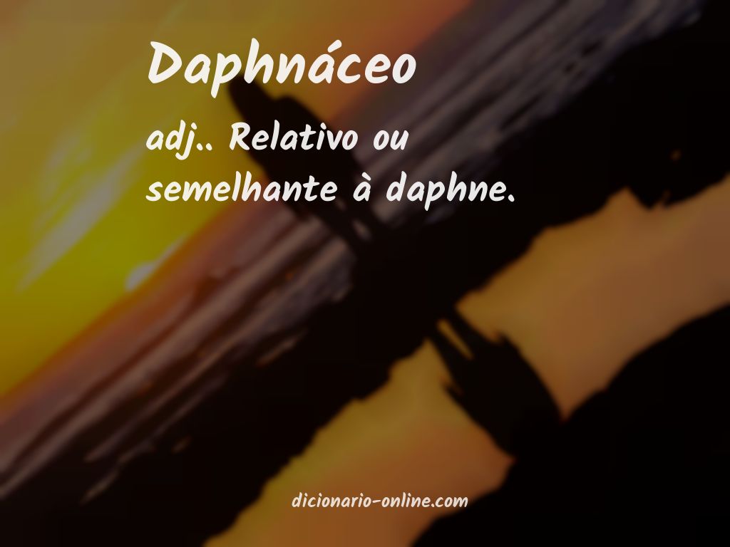 Significado de daphnáceo