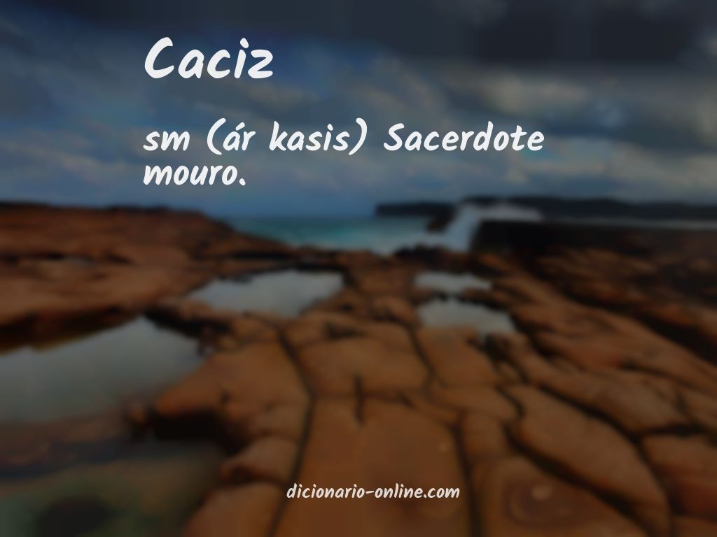 Significado de caciz