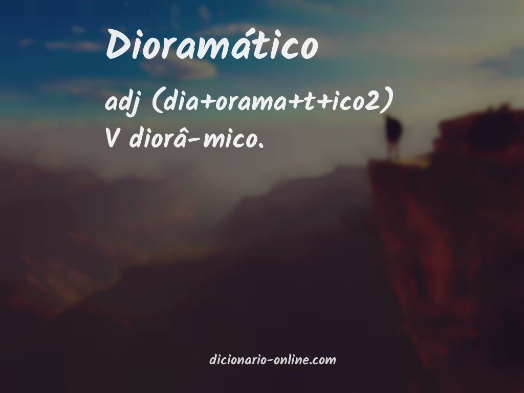 Significado de dioramático