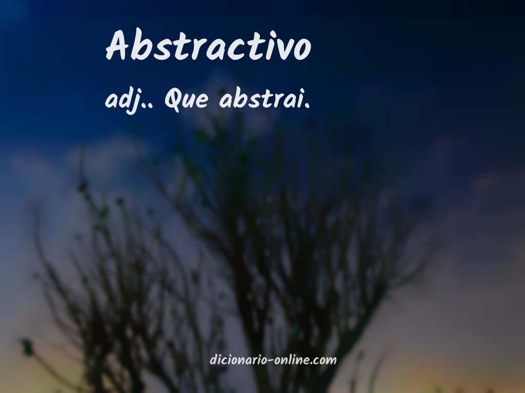 Significado de abstractivo