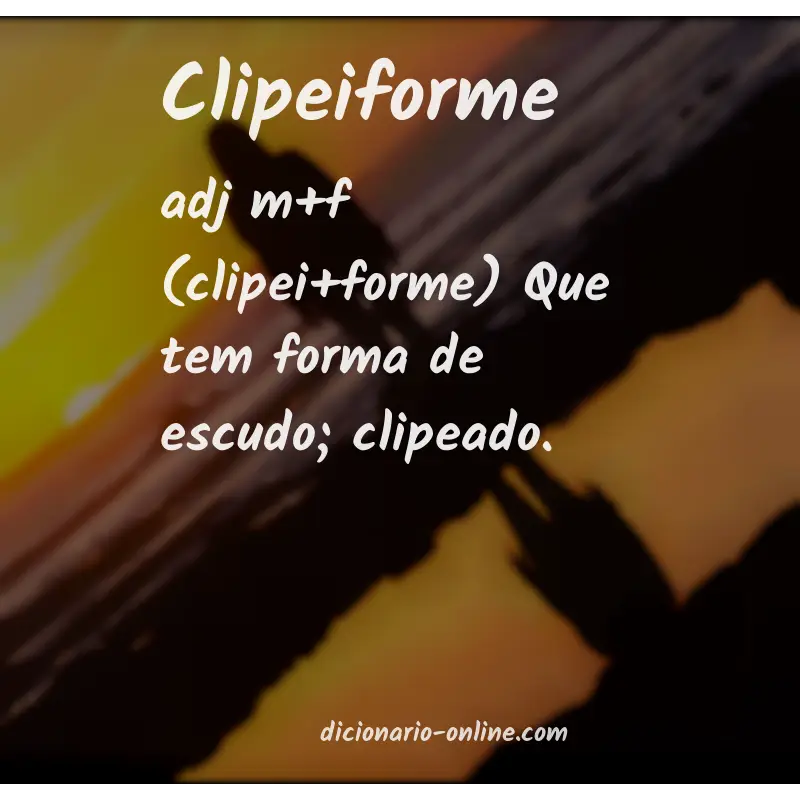 Significado de clipeiforme