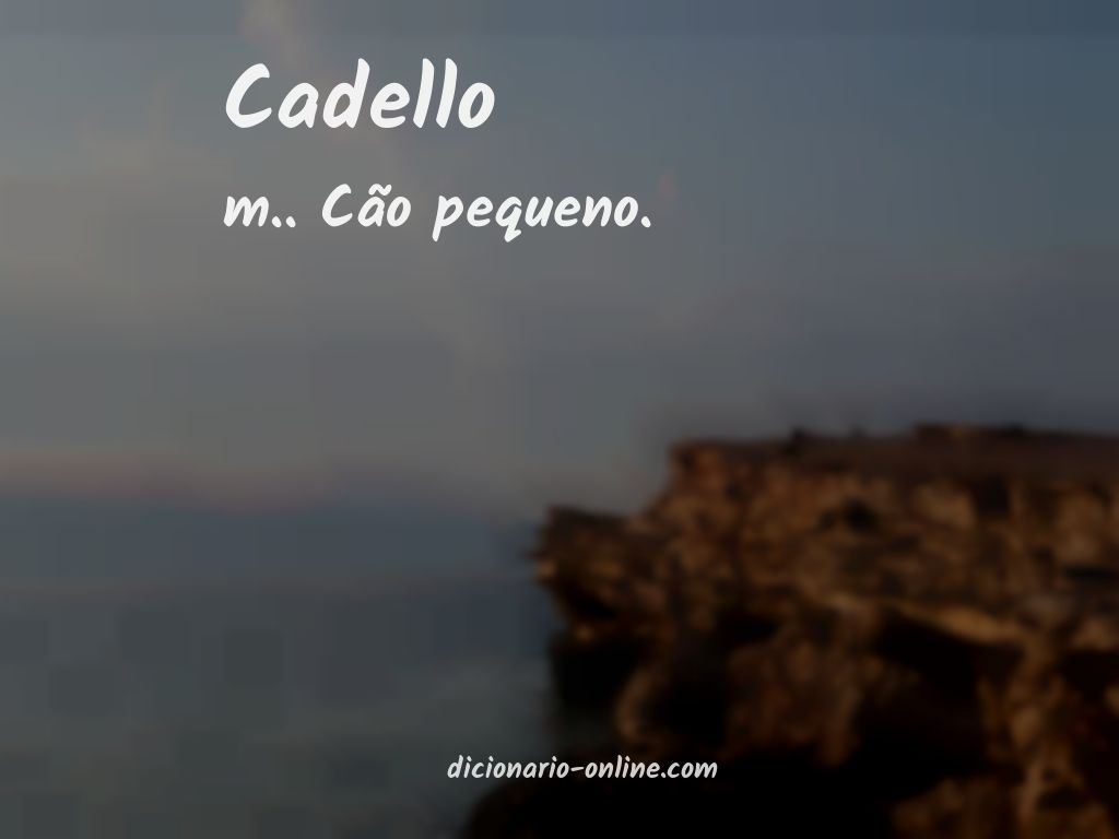 Significado de cadello