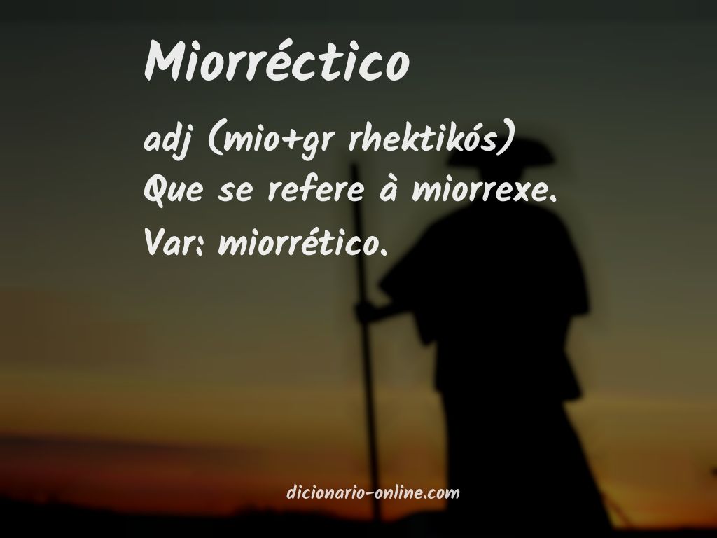 Significado de miorréctico