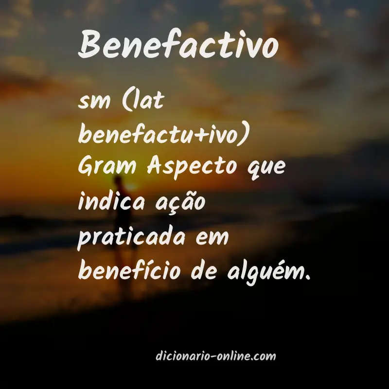 Significado de benefactivo