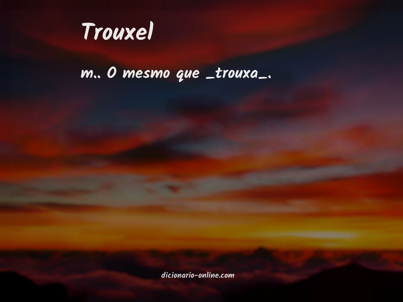 Significado de trouxel