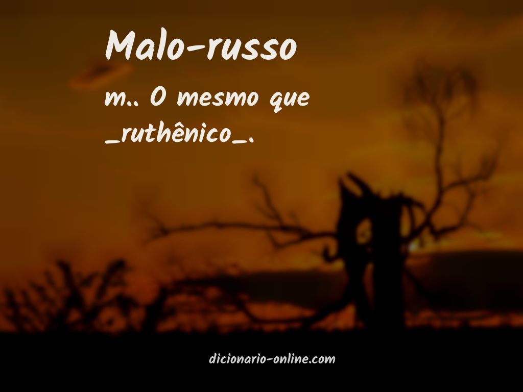 Significado de malo-russo