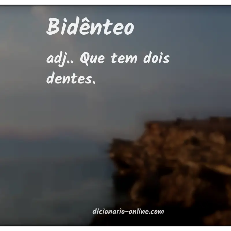 Significado de bidênteo