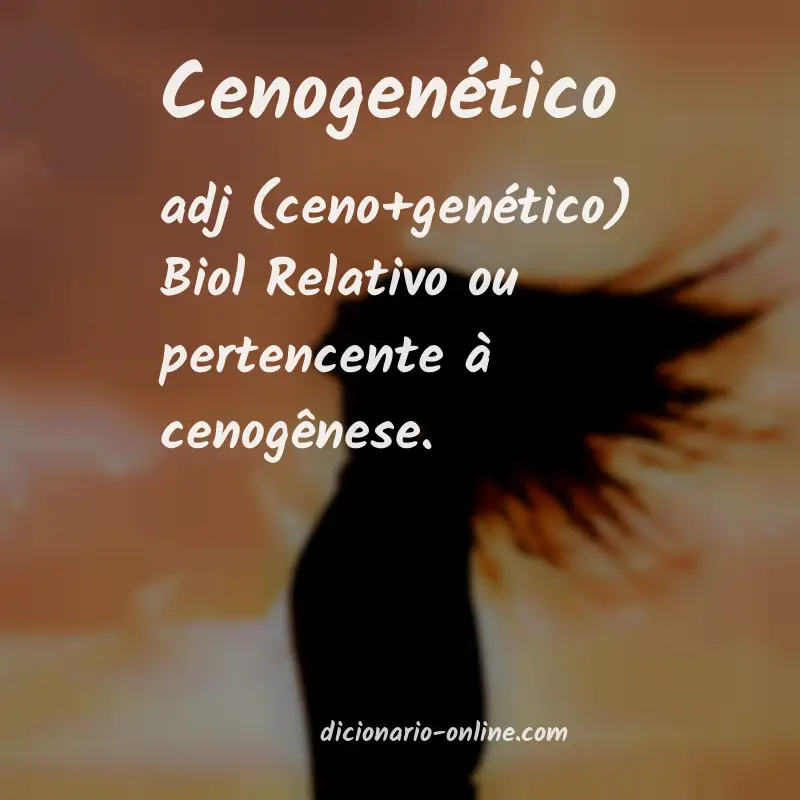 Significado de cenogenético