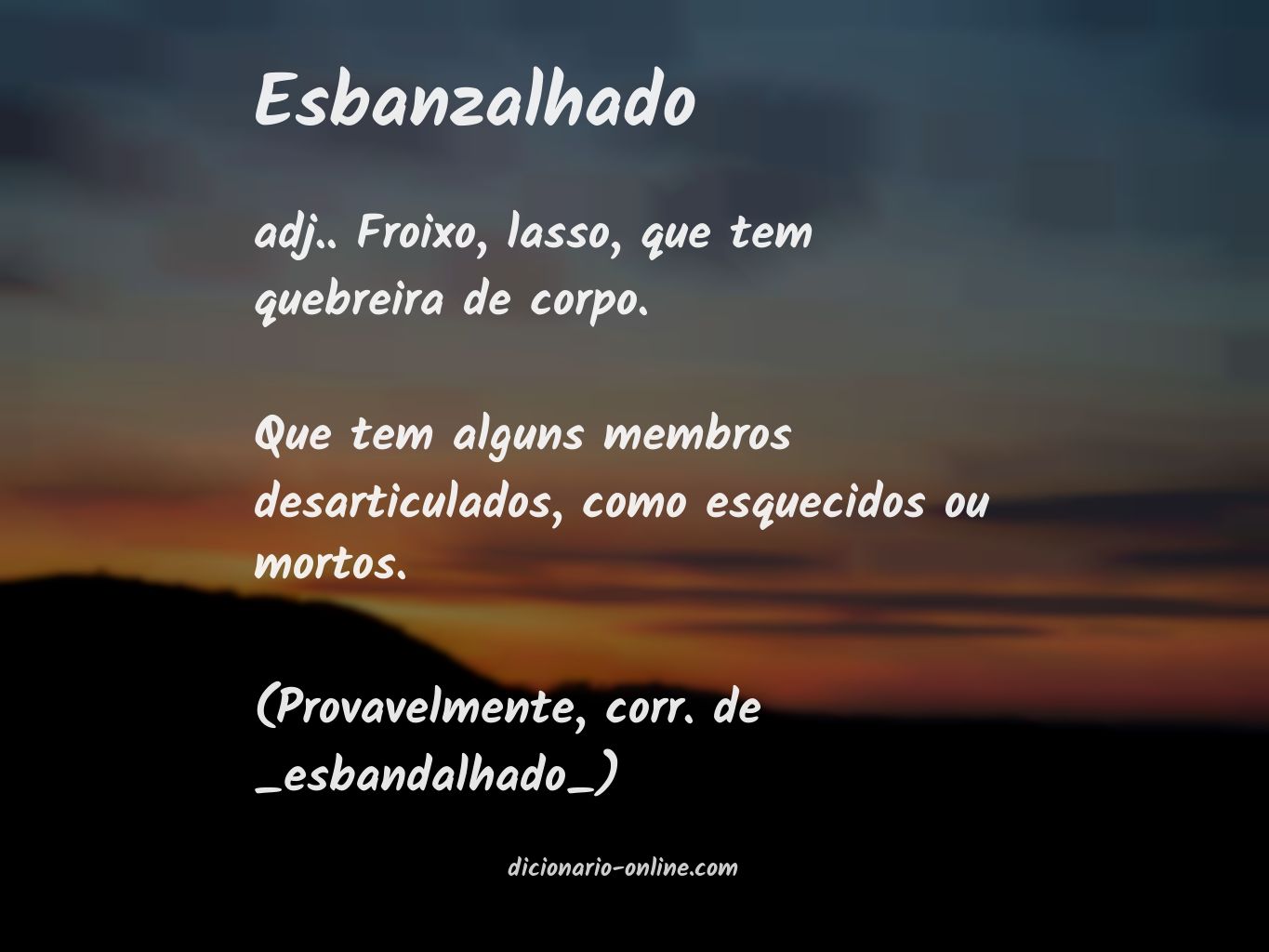 Significado de esbanzalhado