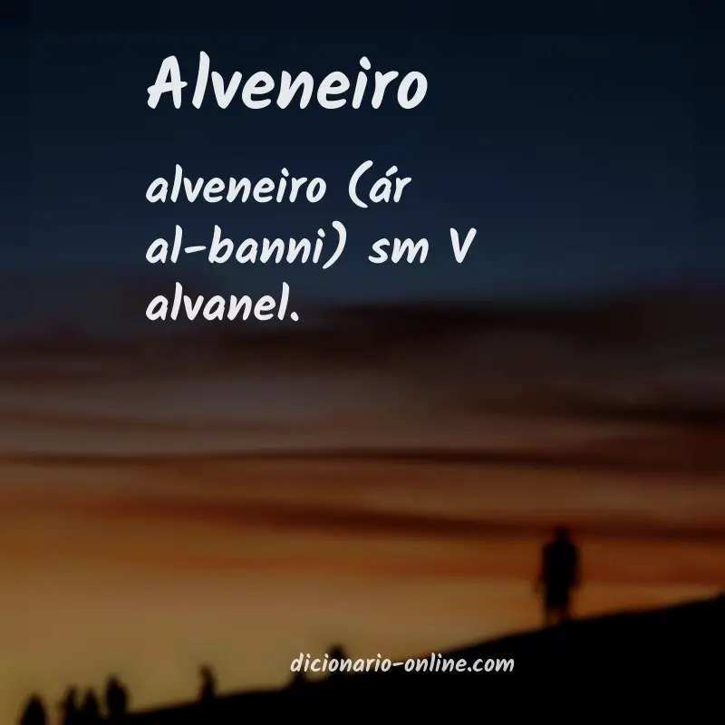 Significado de alveneiro