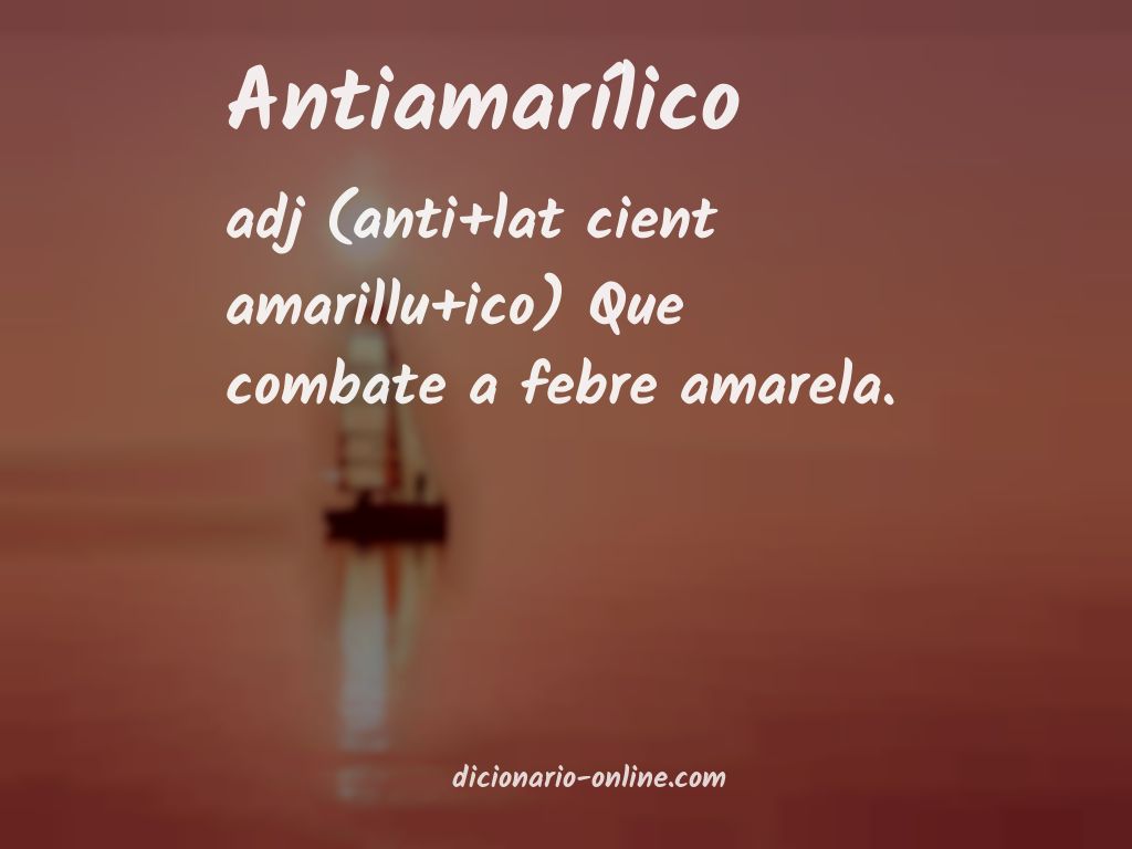 Significado de antiamarílico