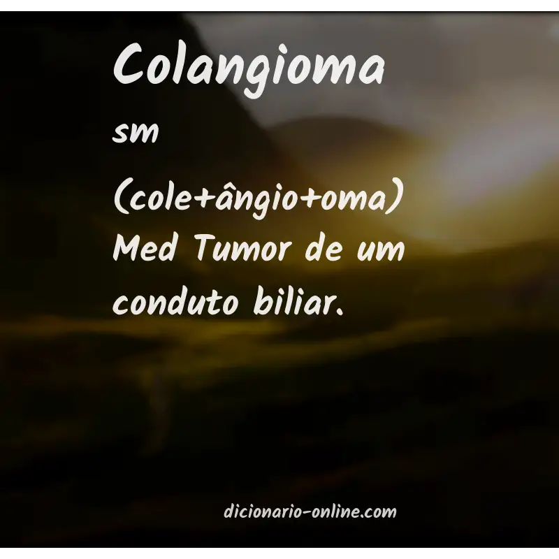 Significado de colangioma