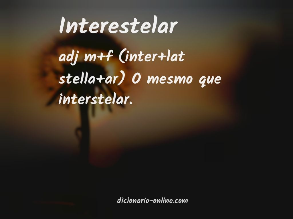 Significado de interestelar