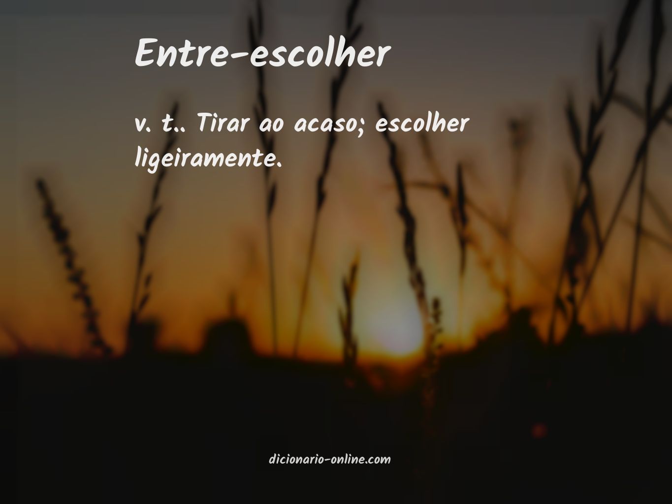 Significado de entre-escolher