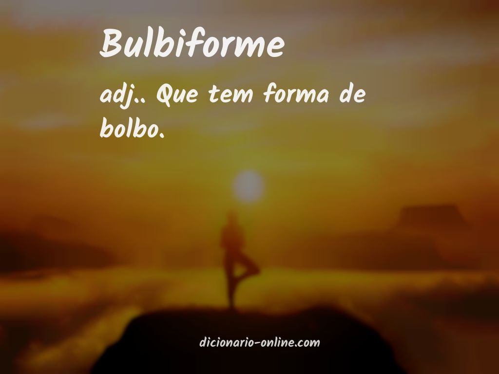 Significado de bulbiforme