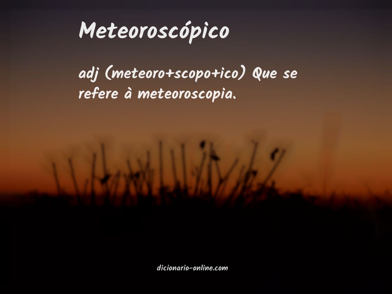 Significado de meteoroscópico