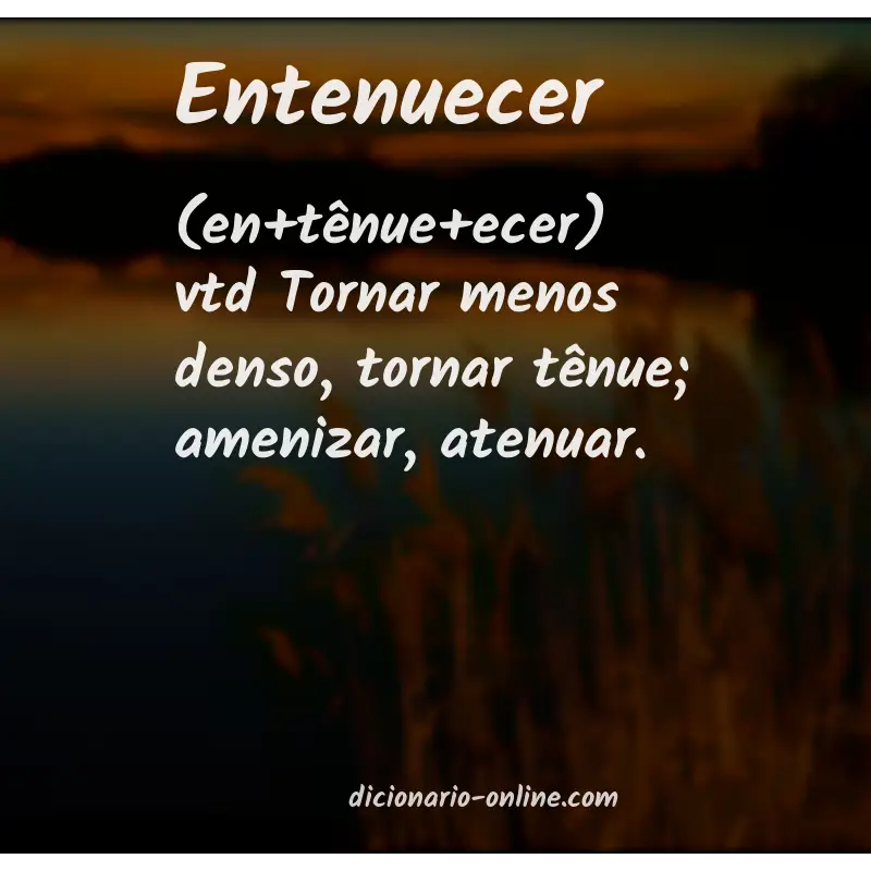 Significado de entenuecer