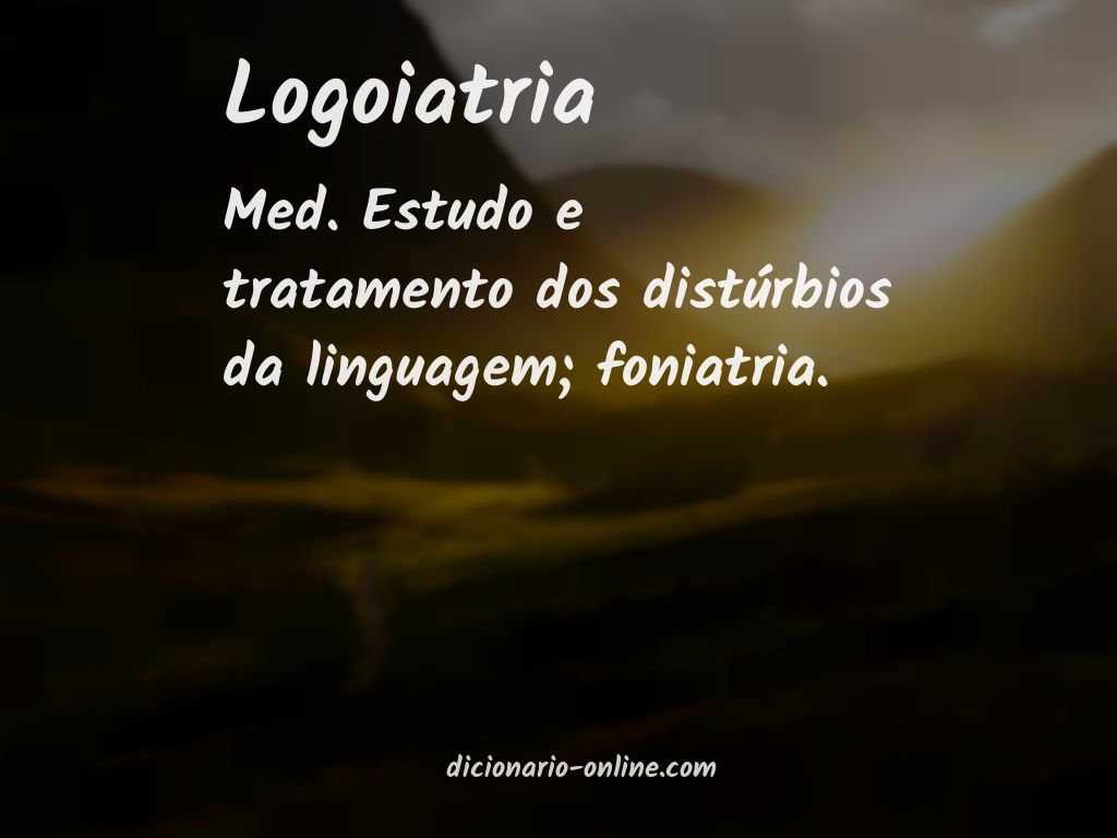 Significado de logoiatria