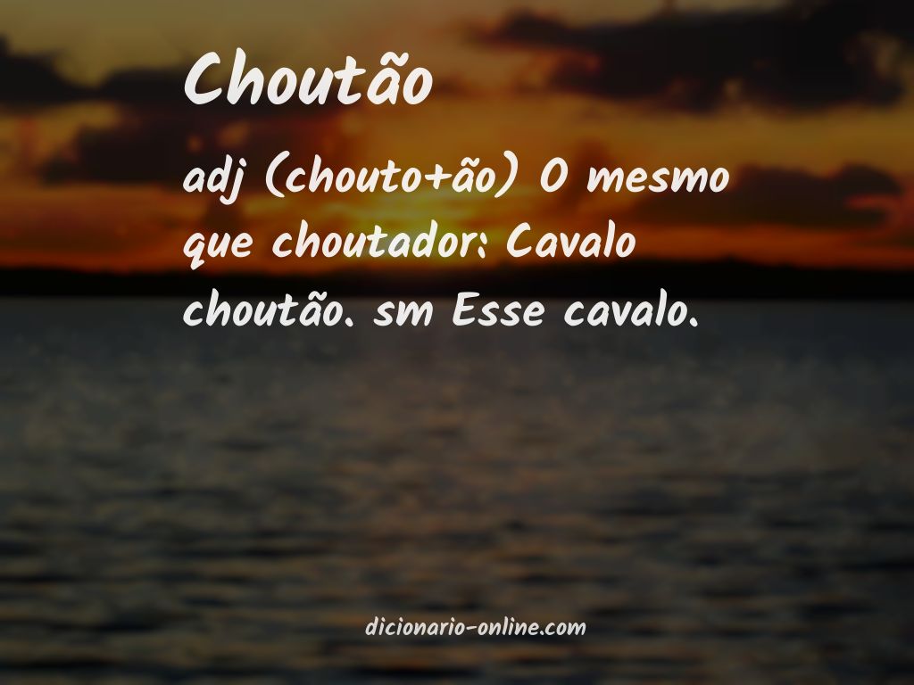 Significado de choutão