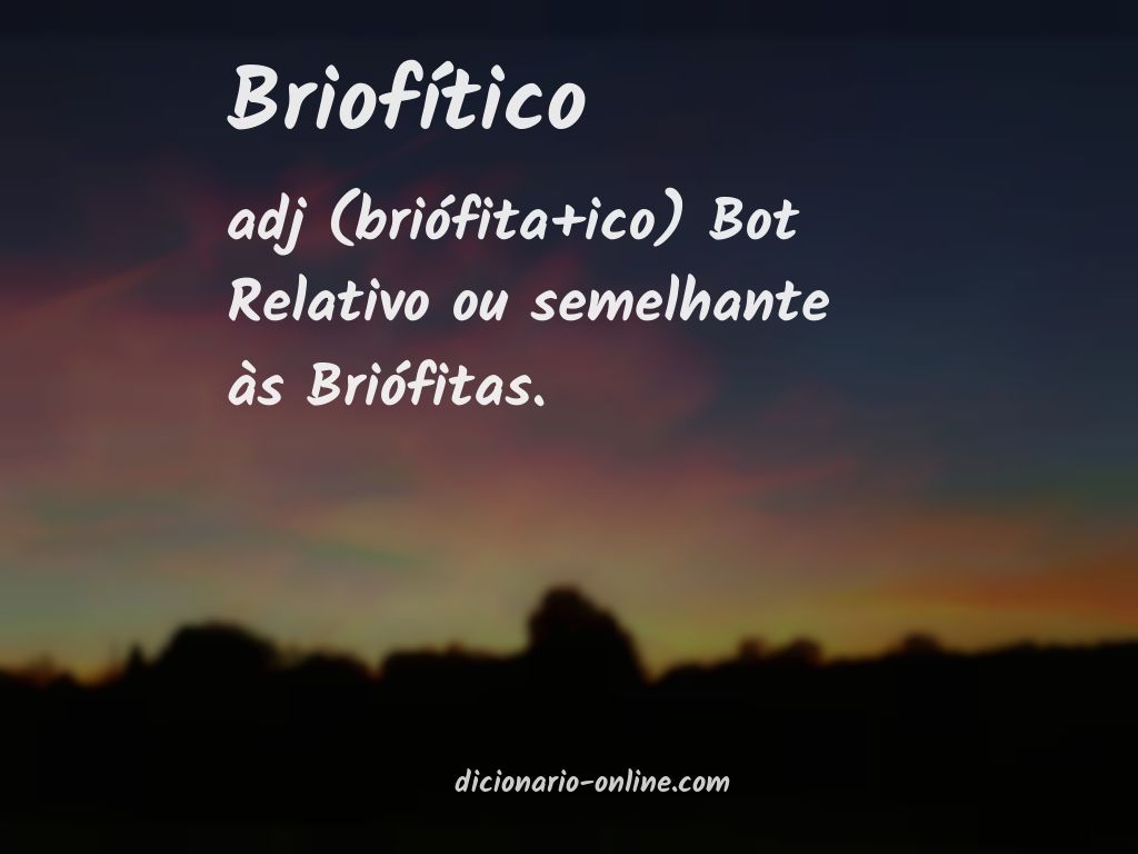 Significado de briofítico