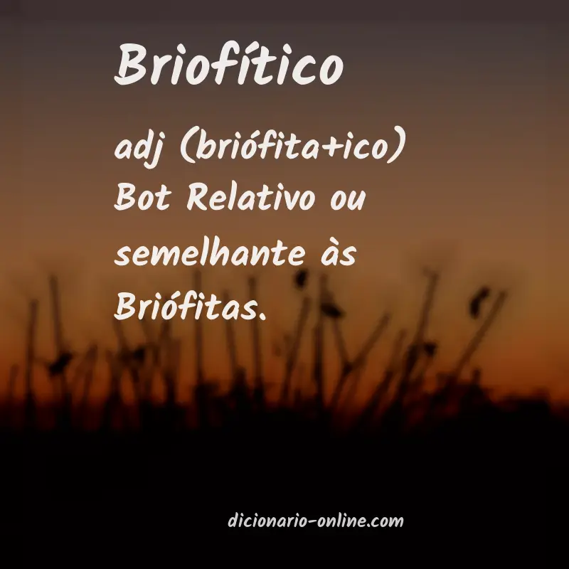 Significado de briofítico