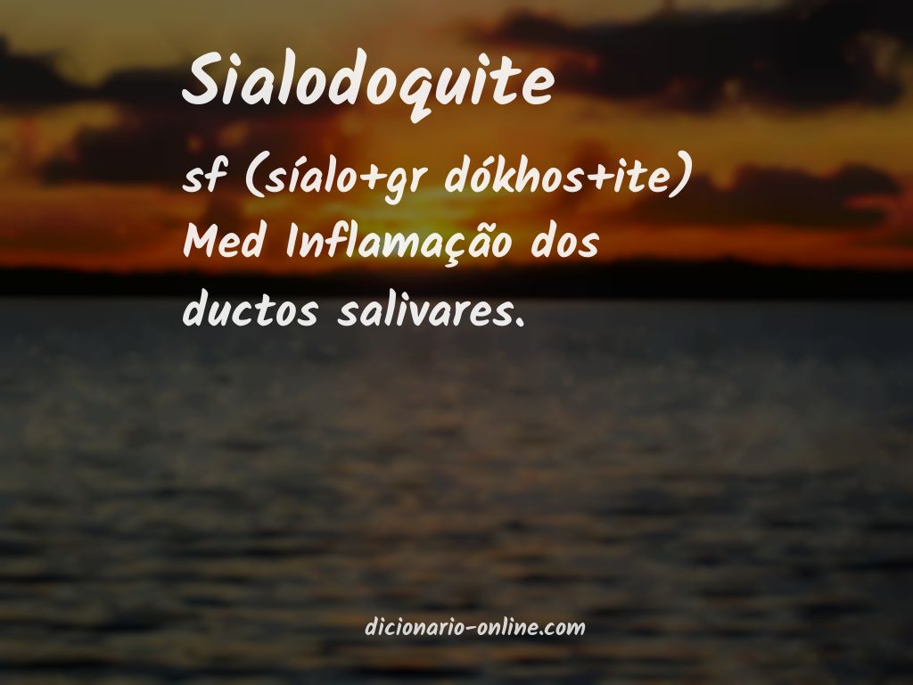 Significado de sialodoquite