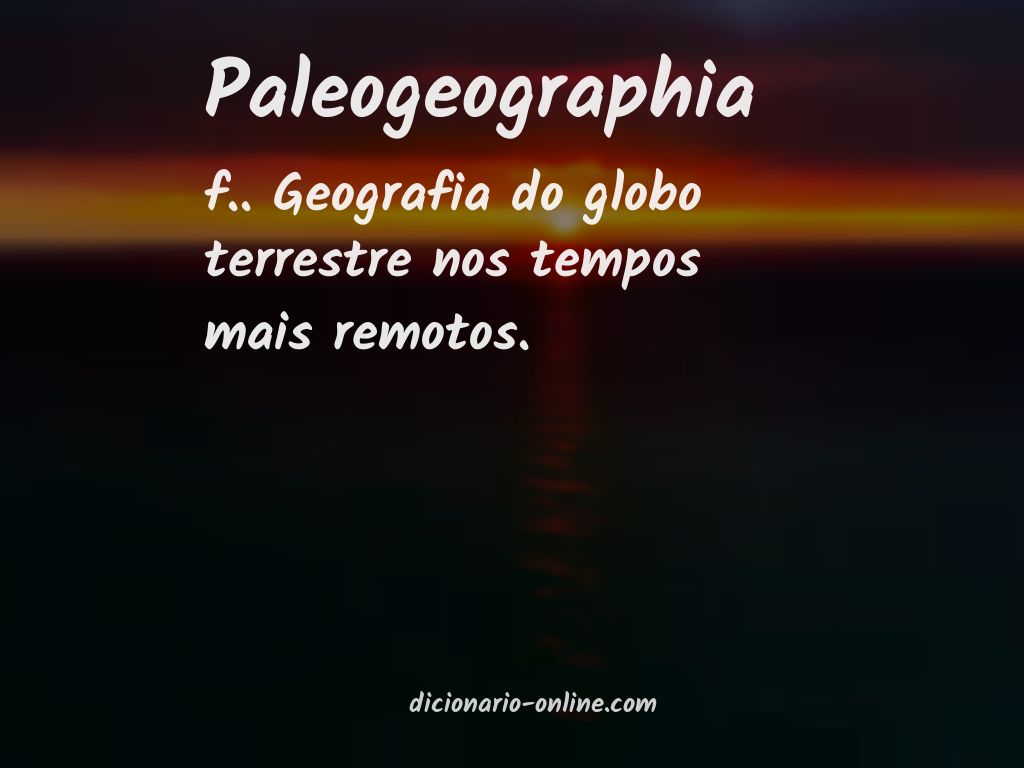 Significado de paleogeographia