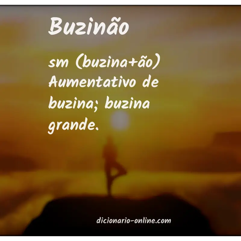 Significado de buzinão