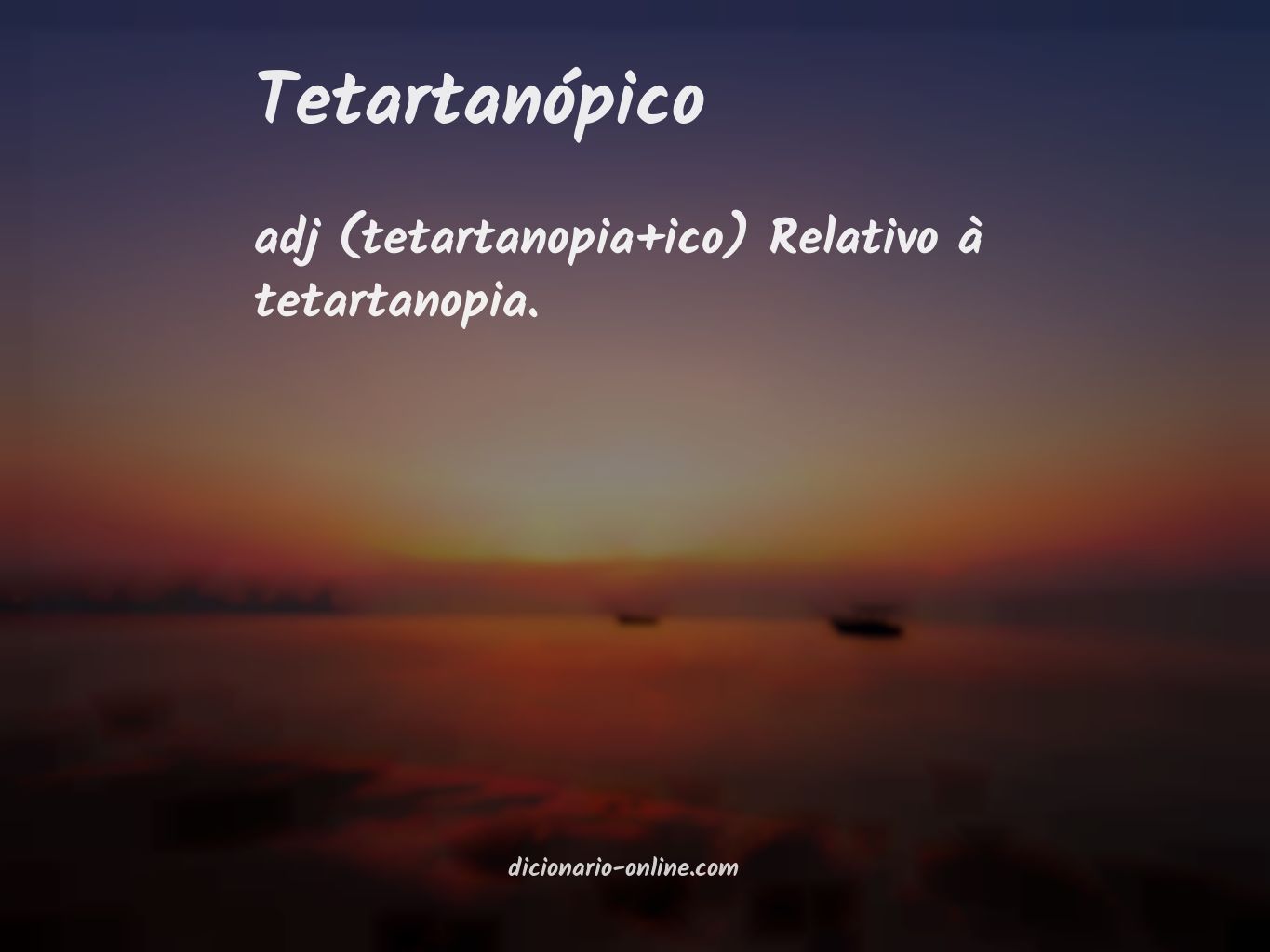 Significado de tetartanópico