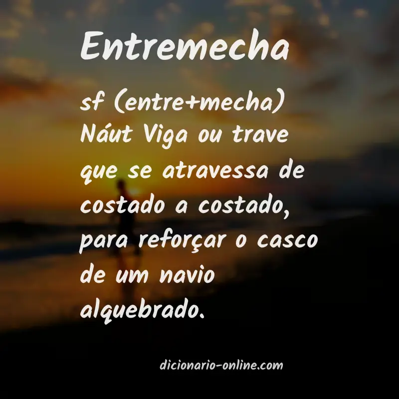 Significado de entremecha