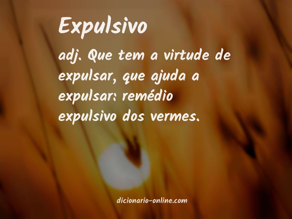 Significado de expulsivo