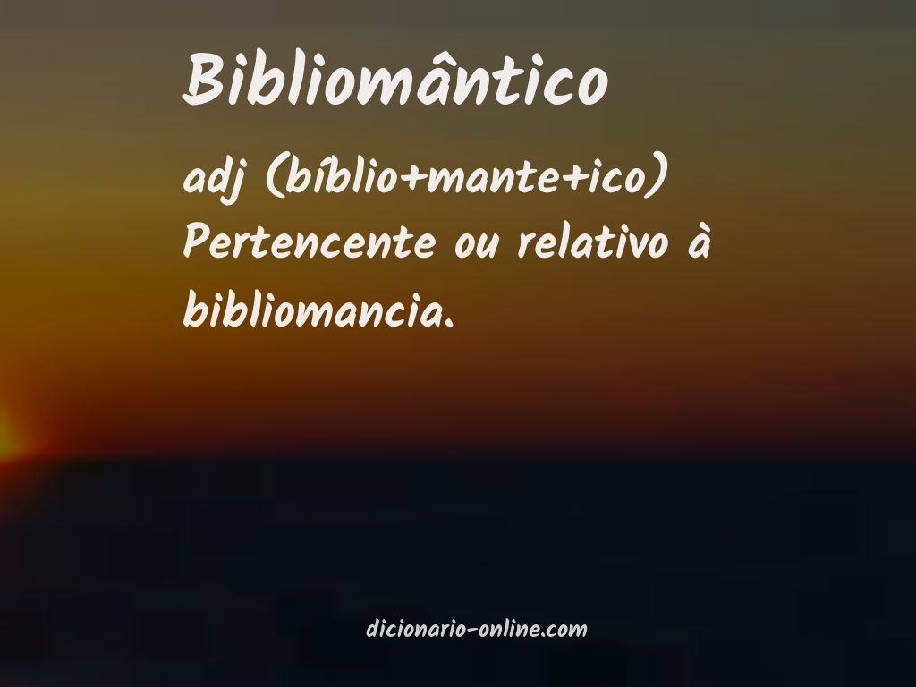 Significado de bibliomântico