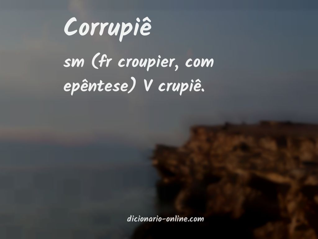 Significado de corrupiê