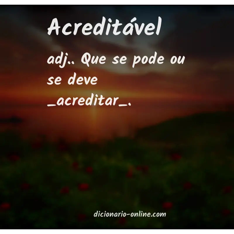 Significado de acreditável