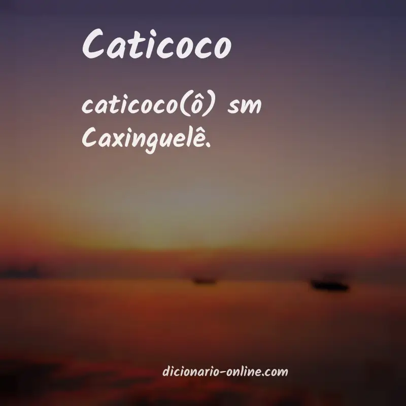 Significado de caticoco