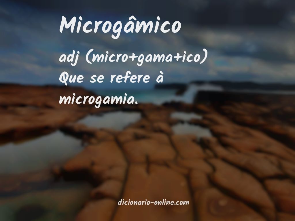 Significado de microgâmico