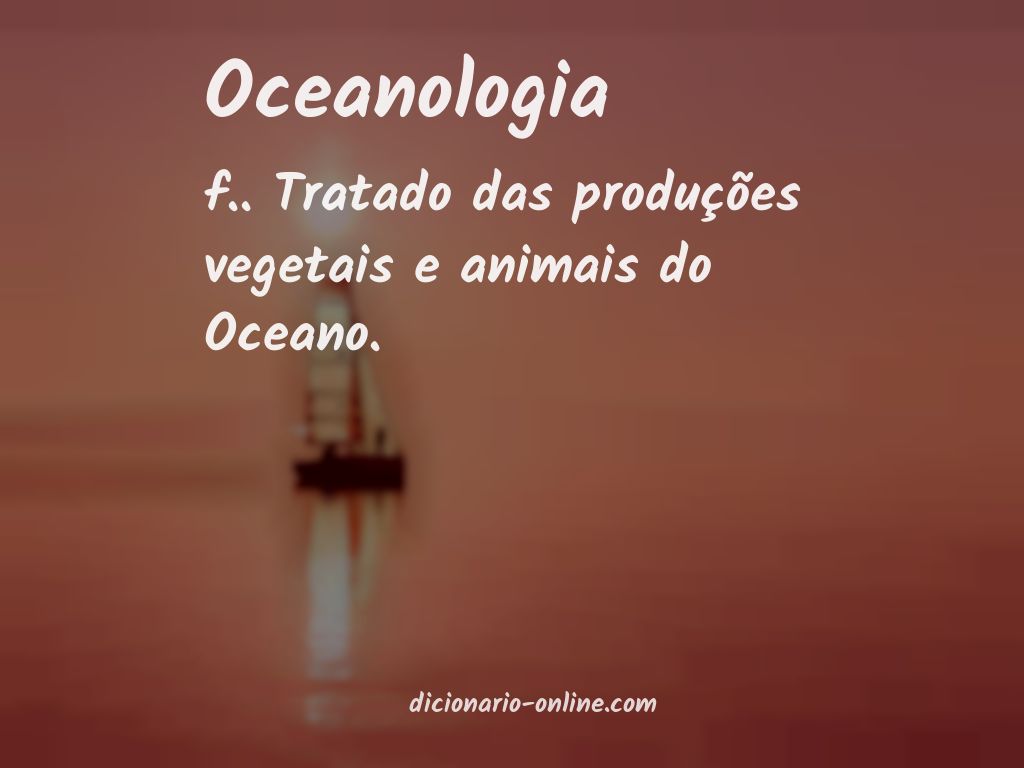 Significado de oceanologia