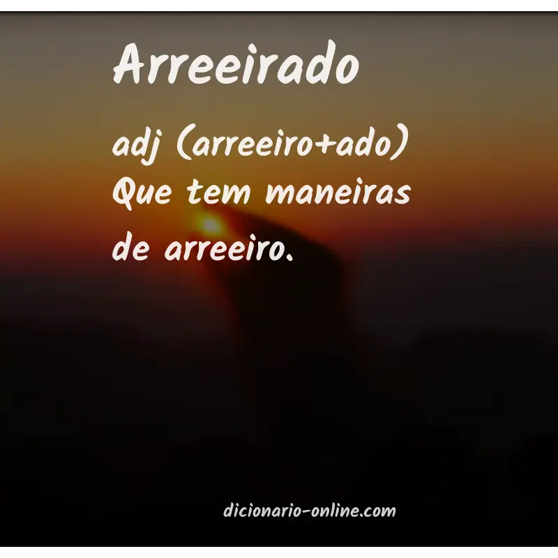 Significado de arreeirado