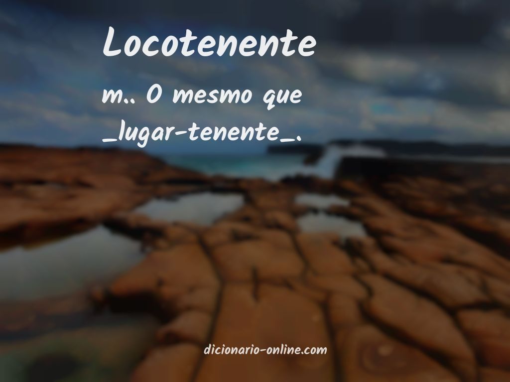 Significado de locotenente